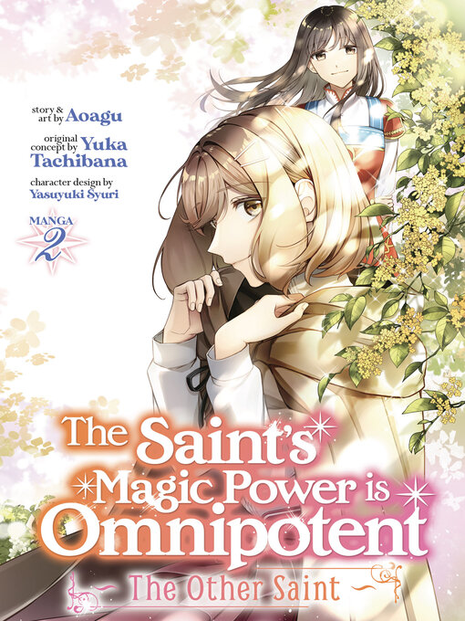 Title details for The Saint's Magic Power is Omnipotent: The Other Saint, Volume 2 by Yuka Tachibana - Available